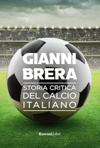 Storia critica del calcio italiano - Librerie.coop Storia critica del calcio italiano - Librerie.coop
