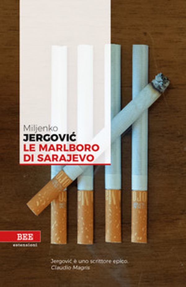 Le Marlboro di Sarajevo - Librerie.coop Le Marlboro di Sarajevo - Librerie.coop