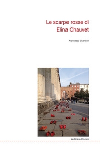 Le scarpe rosse di Elina Chauvet - Librerie.coop Le scarpe rosse di Elina Chauvet - Librerie.coop