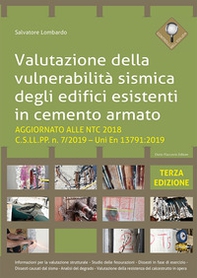 Valutazione della vulnerabilità sismica degli edifici esistenti in cemento armato. Aggiornato alla NTC 2018 - Librerie.coop Valutazione della vulnerabilità sismica degli edifici esistenti in cemento armato. Aggiornato alla NTC 2018 - Librerie.coop