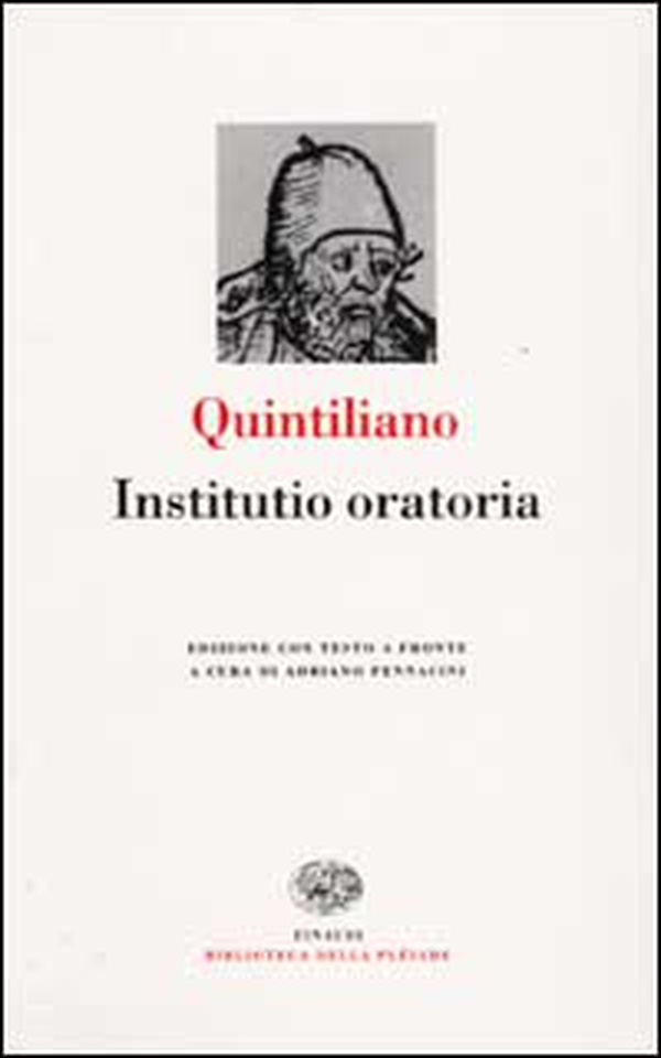 Istituzioni oratorie. Testo latino a fronte - Librerie.coop Istituzioni oratorie. Testo latino a fronte - Librerie.coop