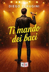 Ti mando dei baci - Librerie.coop