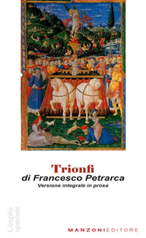 Trionfi. Versione in prosa. Testo originale in appendice - Librerie.coop Trionfi. Versione in prosa. Testo originale in appendice - Librerie.coop