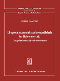 L'impresa in amministrazione giudiziaria tra Stato e mercato - e-Book - Librerie.coop L'impresa in amministrazione giudiziaria tra Stato e mercato - e-Book - Librerie.coop