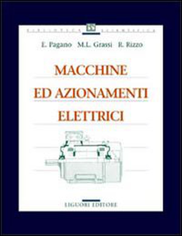 Macchine ed azionamenti elettrici - Librerie.coop Macchine ed azionamenti elettrici - Librerie.coop