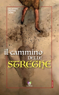 Il cammino delle streghe - Librerie.coop