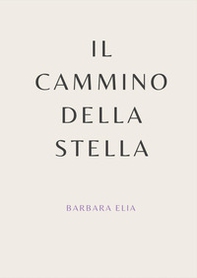 Il cammino della stella - Librerie.coop