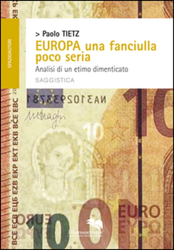 Europa una fanciulla poco seria. Analisi di un etimo dimenticato - Librerie.coop Europa una fanciulla poco seria. Analisi di un etimo dimenticato - Librerie.coop