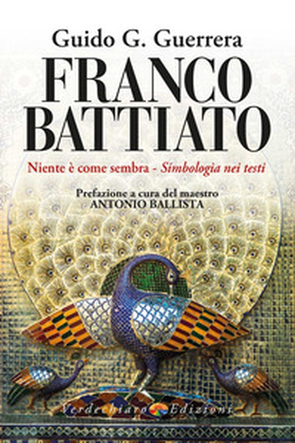 Franco Battiato. Niente è come sembra. Simbologia nei testi - Librerie.coop Franco Battiato. Niente è come sembra. Simbologia nei testi - Librerie.coop