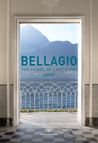 Bellagio the pearl of Lake Como guide - Librerie.coop