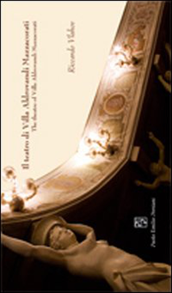 Il teatro di villa Aldrovandi Mazzacorati. Ediz. italiana e inglese - Librerie.coop Il teatro di villa Aldrovandi Mazzacorati. Ediz. italiana e inglese - Librerie.coop