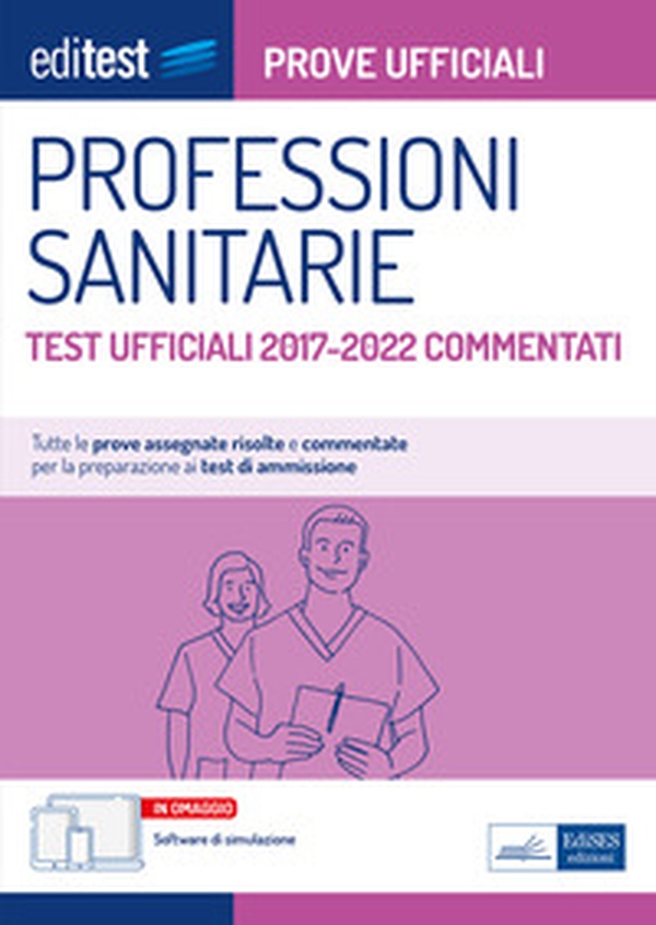 EdiTest Professioni sanitarie. Prove ufficiali. Test ufficiali 2017-2022 commentati - Librerie.coop EdiTest Professioni sanitarie. Prove ufficiali. Test ufficiali 2017-2022 commentati - Librerie.coop