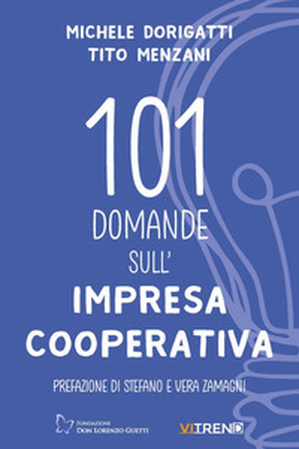 101 domande sull'impresa cooperativa - Librerie.coop 101 domande sull'impresa cooperativa - Librerie.coop