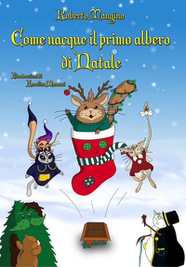 Come nacque il primo albero di Natale - Librerie.coop Come nacque il primo albero di Natale - Librerie.coop