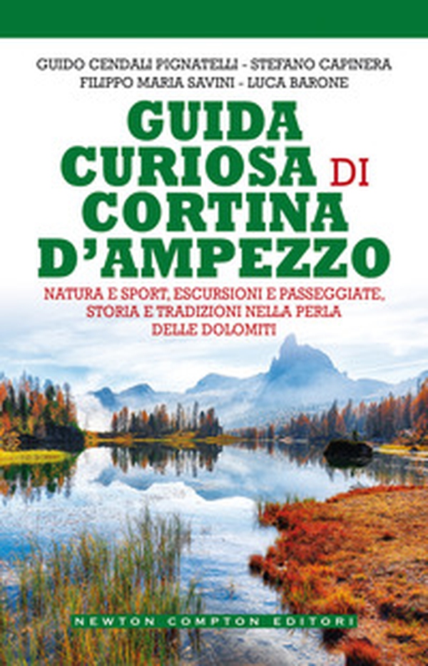 Guida curiosa di Cortina d'Ampezzo - Librerie.coop Guida curiosa di Cortina d'Ampezzo - Librerie.coop