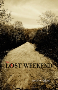 Lost weekend. Ediz. inglese - Librerie.coop