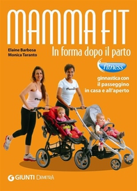 Mammafit. In forma dopo il parto - Librerie.coop Mammafit. In forma dopo il parto - Librerie.coop
