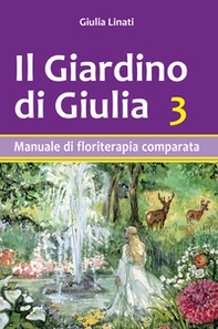 Il giardino di Giulia - Vol. 3 - Librerie.coop Il giardino di Giulia - Vol. 3 - Librerie.coop