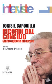 Ricordi dal Concilio. Siamo solo all'aurora - Librerie.coop