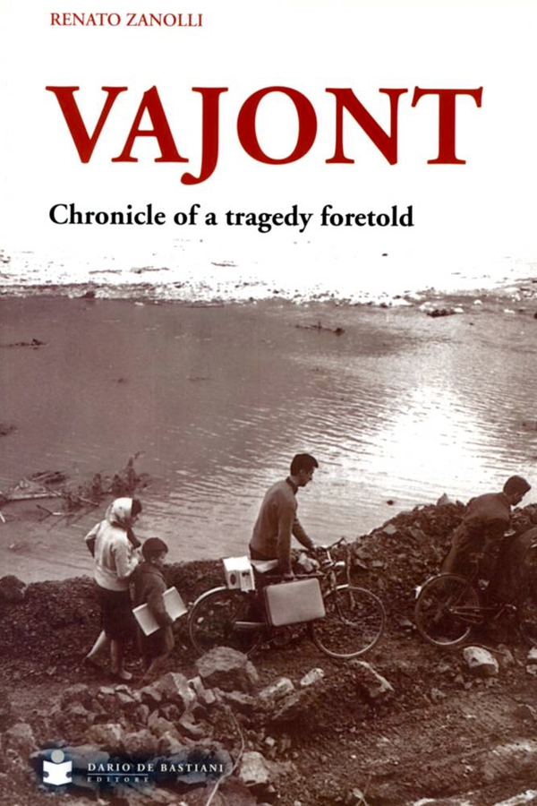 Vajont: Chronicle of a tragedy foretold - Librerie.coop Vajont: Chronicle of a tragedy foretold - Librerie.coop