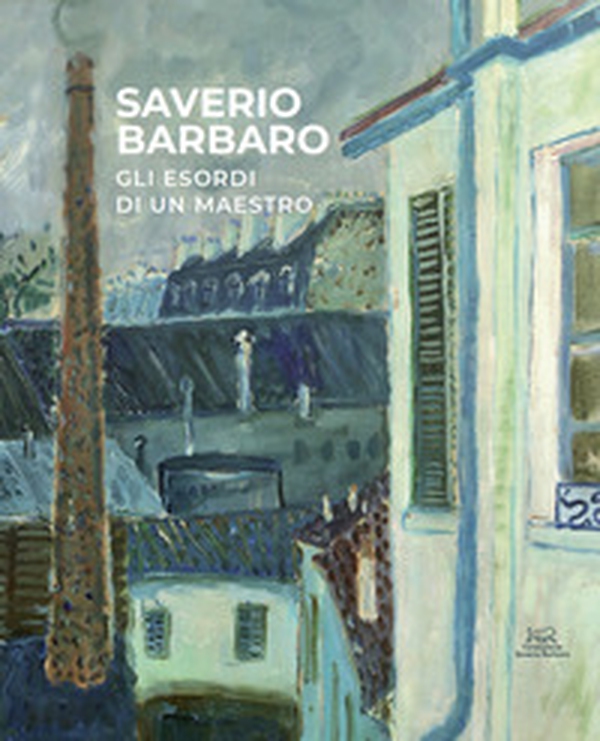 Saverio Barbaro, gli esordi di un maestro. Opere dal 1943 al 1963 - Librerie.coop Saverio Barbaro, gli esordi di un maestro. Opere dal 1943 al 1963 - Librerie.coop