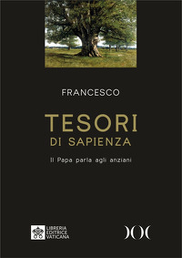 Tesori di sapienza. Il Papa parla agli anziani. Ediz. ad alta leggibilità - Librerie.coop Tesori di sapienza. Il Papa parla agli anziani. Ediz. ad alta leggibilità - Librerie.coop