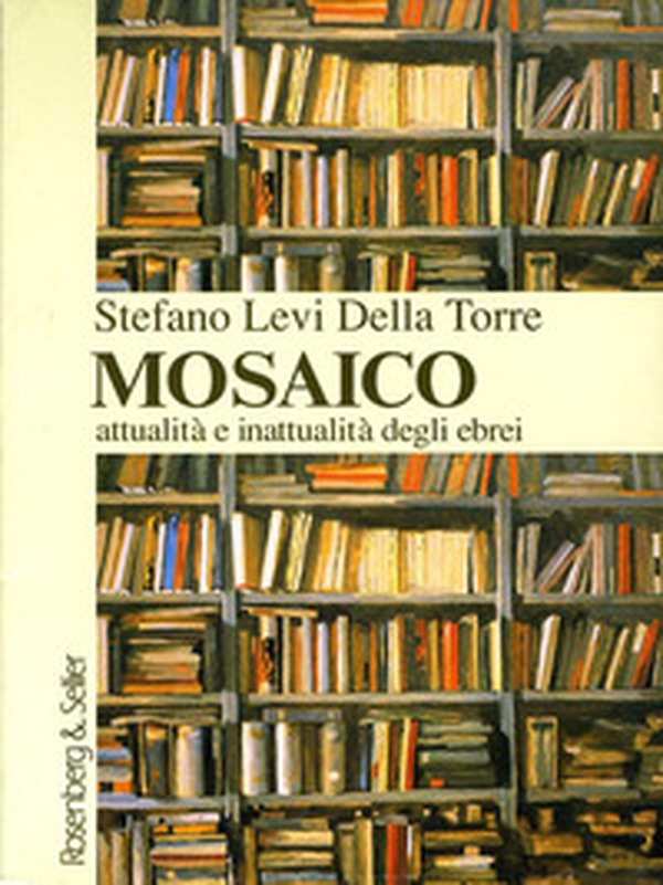 Mosaico. Attualità e inattualità degli ebrei - Librerie.coop