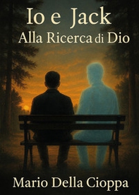 Io e Jack. Alla ricerca di Dio - Librerie.coop