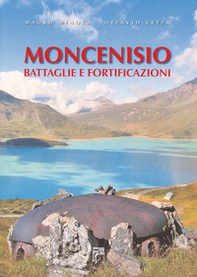 Moncenisio. Battaglie e fortificazioni - Librerie.coop Moncenisio. Battaglie e fortificazioni - Librerie.coop