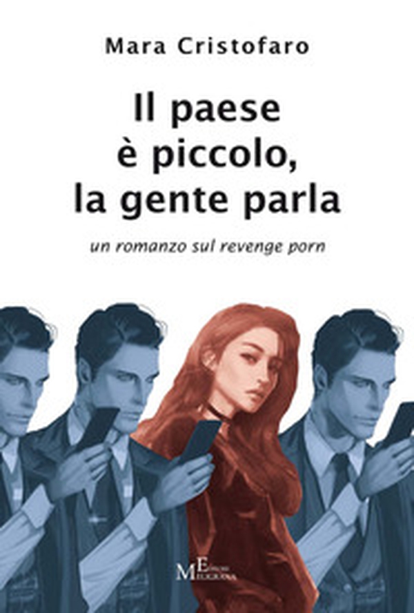 Il paese è piccolo, la gente parla - Librerie.coop Il paese è piccolo, la gente parla - Librerie.coop