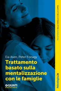 Trattamento basato sulla mentalizzazione con le famiglie - Librerie.coop