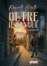 Oltre il sangue - Librerie.coop