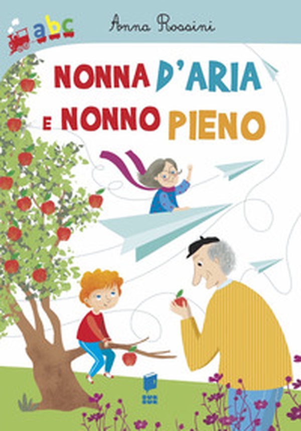 Nonna d'aria e nonno pieno - Librerie.coop Nonna d'aria e nonno pieno - Librerie.coop