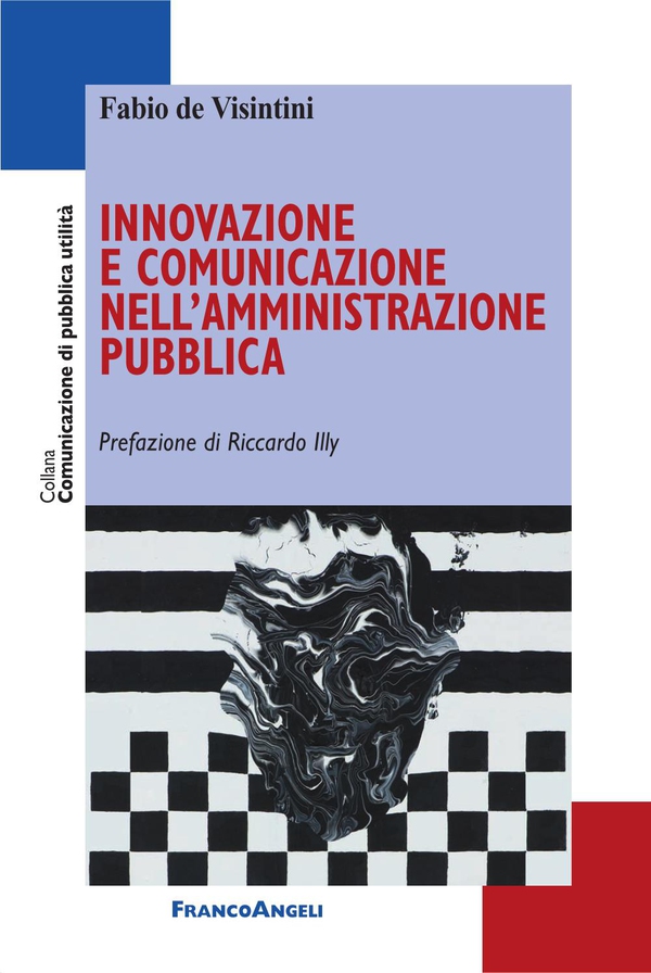 Innovazione e comunicazione nell'amministrazione pubblica - Librerie.coop Innovazione e comunicazione nell'amministrazione pubblica - Librerie.coop