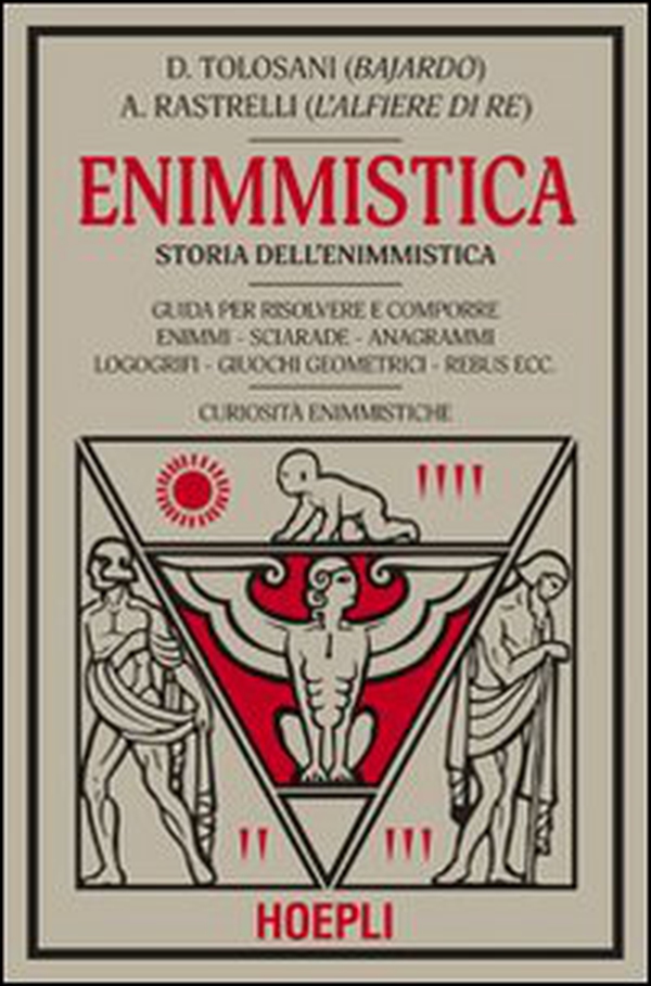 Enigmistica. Storia dell'enimmistica - Librerie.coop