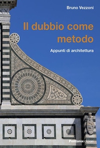 Il dubbio come metodo. Appunti di architettura - Librerie.coop