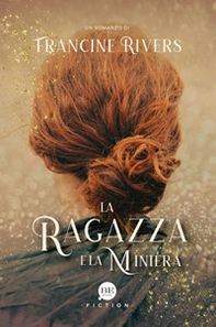 La ragazza e la miniera - Librerie.coop La ragazza e la miniera - Librerie.coop