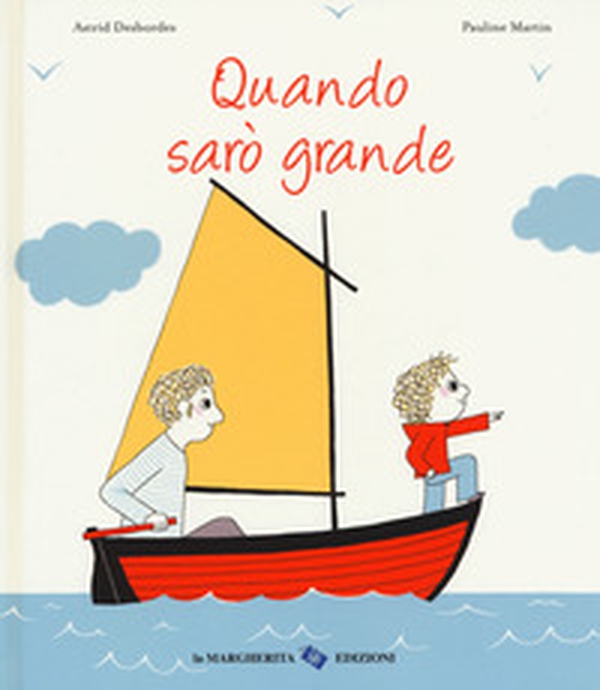 Quando sarò grande - Librerie.coop Quando sarò grande - Librerie.coop