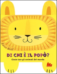 Di chi è il popò? Gioca con gli animali del mondo - Librerie.coop