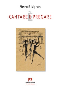 Cantare (e) è pregare - Librerie.coop Cantare (e) è pregare - Librerie.coop