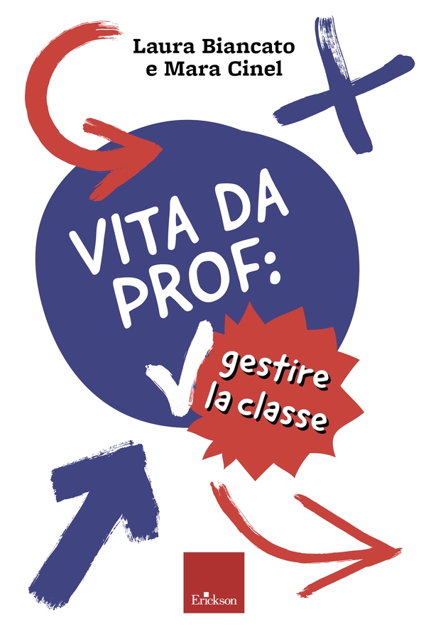 Vita da prof: gestire la classe - Librerie.coop Vita da prof: gestire la classe - Librerie.coop