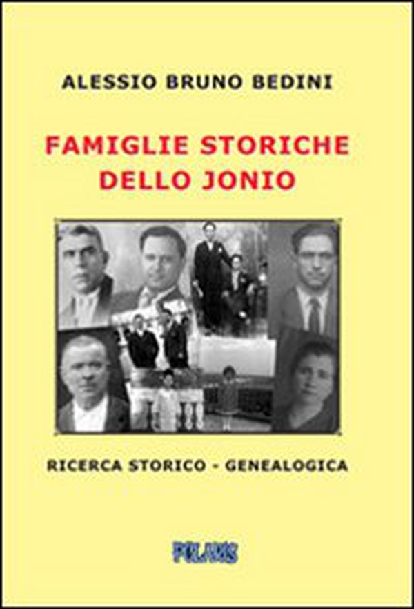 Famiglie storiche dello Jonio - Librerie.coop Famiglie storiche dello Jonio - Librerie.coop