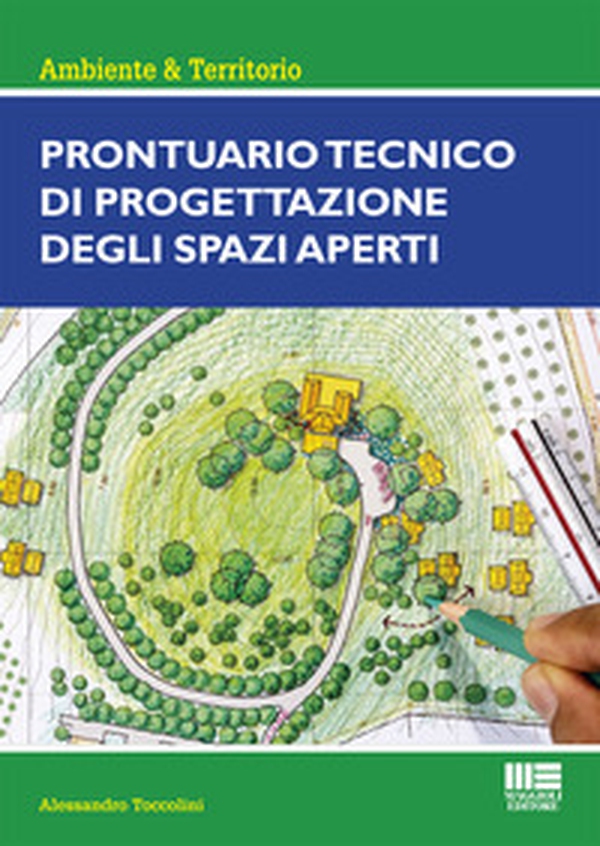 Prontuario tecnico di progettazione degli spazi aperti - Librerie.coop Prontuario tecnico di progettazione degli spazi aperti - Librerie.coop