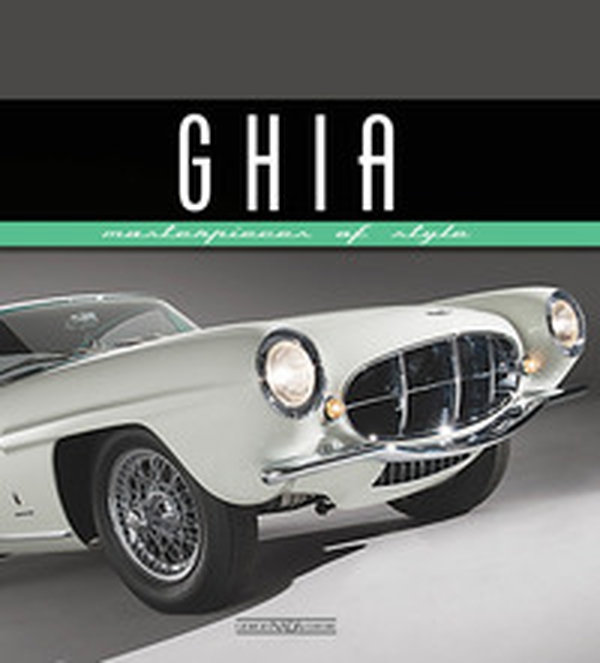 Ghia. Masterpieces of style - Librerie.coop Ghia. Masterpieces of style - Librerie.coop