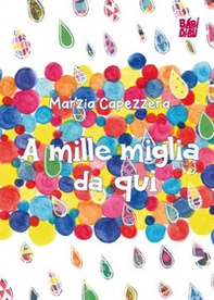 A mille miglia da qui - Librerie.coop