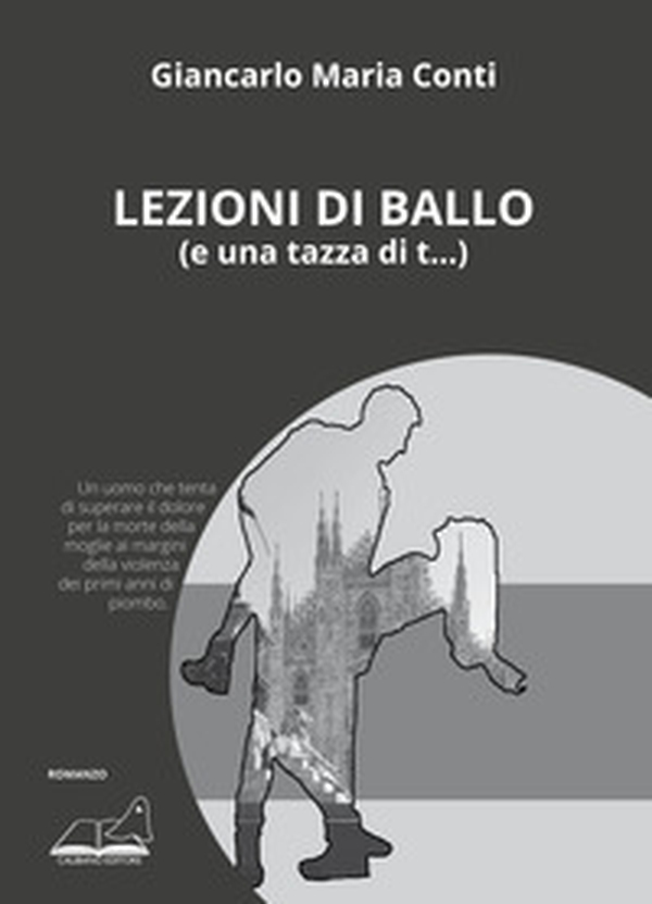 Lezioni di ballo (e una tazza di t...) - Librerie.coop Lezioni di ballo (e una tazza di t...) - Librerie.coop