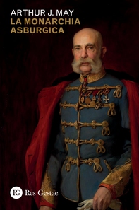 La monarchia asburgica - Librerie.coop