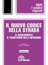 Il nuovo codice della strada. Il regolamento. Il prontuario delle infrazioni - Librerie.coop