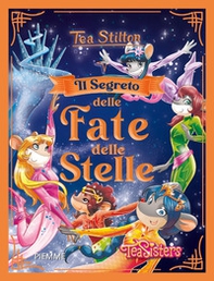 Il segreto delle fate delle stelle - Librerie.coop