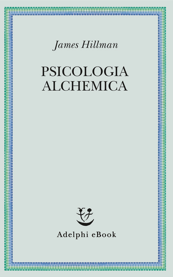Psicologia alchemica - Librerie.coop Psicologia alchemica - Librerie.coop